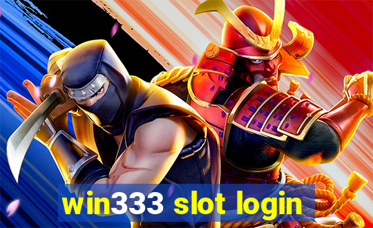 win333 slot login